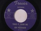 rare Soul 45 IRV PEDDREW take it from me TREVOR Listen