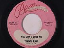 rare Soul R&B 45 TOMMY RAYE you don't love me PEN Hear