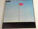WIRE pink flag USA LP 2006 180 gram reissue COLIN NEWMAN he said BRUCE GILBERT