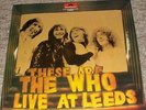 THE WHO - THESE ARE THE WHO LIVE AT LEEDS - LP ex-