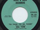 Rare Psych Funk 45 - Big Tom - No Thank You Mr. Pusher - Here & Now #100 - M-
