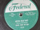 Hear Blues 78 Young John Watson - Motor Head Baby / Sad Fool On Federal