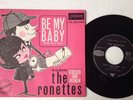 45t The Ronettes Be My Baby
