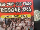 BIG SHIP OLE FUNG REGGAE SKA VOLUME I   VINYL LP