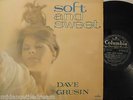 DAVE GRUSIN - Soft & Sweet   VINYL LP FRENCH PRESS