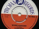 NO MORE HEARTACHES / ONE WAY LOVE  Coloured Raisins ( EX- ) 1969 *TROJAN* 7700 ?