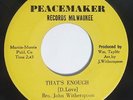 JOHN WITHERSPOON & FAMILY CIRCLE That's Enough 45 on Peacemaker Rare Funk Gospel