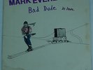 Mark Everett (of the Eels) Bad Dude In Love - 1985 Private Pressing NM