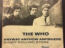 The Who German 45 7' Anyway Anyhow Anywhere/ Daddy Rolling StoneBrunswick Single