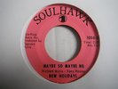NEW HOLIDAYS - MAYBE SO MAYBE NO - SOUL HAWK
