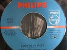 The MAGIC MUSHROOMS     Look In My Face    Philips 40483