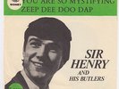 SIR HENRY & HIS BUTLERS You Are So Mystifying DANISH GARAGE ** 45 HEAR
