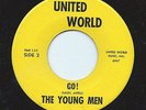 THE YOUNG MEN 45RPM '65 UNITED WORLD GO ARIZONA GARAGE ROCKER VG++ TO VG+++