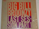 Big Bill Broonzy:  Last Session, Part 1 [Near Mint promo Copy]