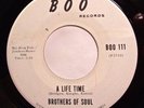 Soul 45 - Brothers of Soul - A lifetime - Mint-