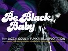 VARIOUS ARTISTS - Be Black Baby