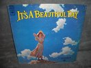 IT'S A BEAUTIFUL DAY 