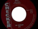 BO DIDDLEY - SAY (BOSS MAN) / BEFORE YOU ACCUSE ME - CHECKER 45RPM (1957)