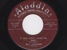 '57 W Coast R&B RAY JOHNSON If You Don't Want Me, Baby/Calypso Joe M- HEAR BOTH