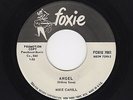 '61 TEEN R&R MIKE CAHILL Angel/Let Me Go, Lover FOXIE 7001 M- DJ HEAR NOW