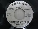 MARTHA STAR / no part time love for me   original 45 NORTHERN SOUL