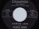 Northern Soul 45 GLORIA JONES Tainted Love CHAMPION HEAR