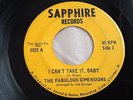 RARE Chicago Soul 45 FABULOUS DIMENSIONS - I Can't Take It Baby   Sapphire HEAR