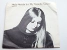 MARY HOPKIN 1971 UK 45  APPLE 34  LET MY NAME BE SORROW