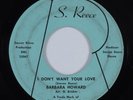 Funk 45 BARBARA HOWARD I Don't Want Your Love S. REECE HEAR