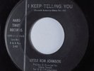 Northern/R&B Soul 45 LITTLE RON JOHNSON I Keep Telling You HARD TIMES HEAR