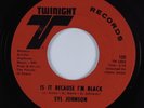 Funk 45 SYL JOHNSON Is It Because I'm Black TWINIGHT VG++ HEAR