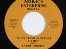Sweet Soul 45 LARRY HOLMES She's Never Said That To Me VG++ HEAR