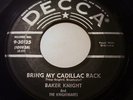 BAKER KNIGHT Bring My Cadillac Back DECCA Rockabilly 45