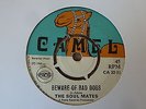 The Soul Mates - Beware Of Bad Dogs 1969 UK 45 CAMEL