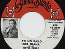 Latin Funk 45 Listen Rare Texas Neto Perez Young Originals No Bailo Con Juana