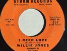 WILLIE  JONES   I Need Love   Storm 45 popcorn R&B Coming Back To You   60s Det