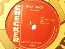 LITTLE WALTER Back Track/Everything Gonna Be Alright CHECKER 930 E/E- 78RPM ?