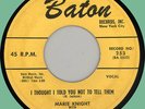MARIE KNIGHT I Thought I Told You Not to Tell Them 45rpm Baton 1958 original