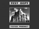 TEST DEPT. TESTED PRODUCT FLOOD CABARET VOLTAIRE RSD 2015 LTD ED 12” EP 700 ONLY