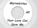 Marvelettes - Your Love Can Save Me