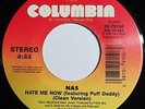 Nas with Puff Daddy Hate me now / Nas is like 45rpm record Columbia 38-79150