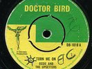 Ossie & The Upsetters - Turn Me On / True Love UK Doctor Bird 7