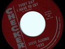 STEVE ALAIMO - EVERY DAY I HAVE TO CRY / LITTLE GIRL - CHECKER 45RPM (1962)