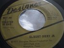 Rare Deep Soul Gospel 45 : Elbert Ivery Jr   Why Am I Treated So Bad   Designer