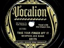 MEMPHIS JUG BAND on 1934 Vocalion 03175 - FISHIN' IN THE DARK / Take Your Finger