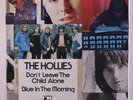 HOLLIES: Don't Leave The Child Alone / Blue In The Morning 45 (Germany, PS, few