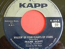 R&B Rocker 45 FRANK SCOTT & SCOTTSMEN Walkin' Up Four Flights Stairs KAPP 164 VG