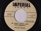 WELDON ROGERS: So Long, Good Luck And Goodbye / Trying To Get To You 45 (dj, pe