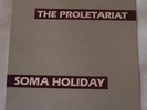 The Proletariat Soma Holiday 1983 LP NM Vinyl Original Press Non-U01/RB001 Rare