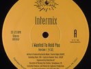 Intermix-I Wanted To Hold You 12